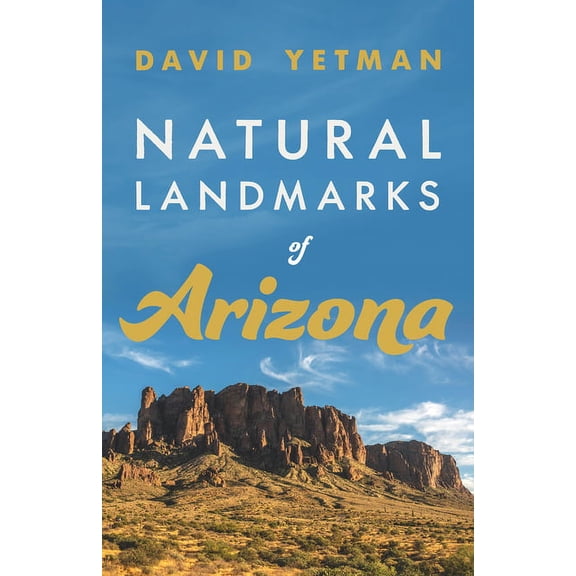 Southwest Center Natural Landmarks of Arizona, (Paperback)
