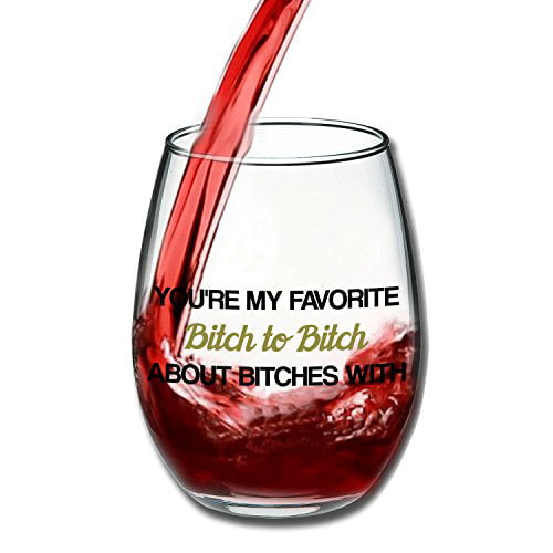 You're My Favorite Bitch To Bitch About Bitches Wine Tumbler White Elephant Gift Bachelorette Gift Funny Wine Glass for Women BFF Wine Glass Besties Birthday Gift Coral, 12oz Wine Tumbler