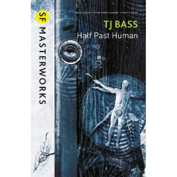 Half Past Human (S.F. Masterworks)
