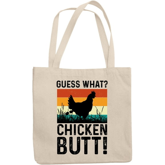 Retro Humorous Guess What, Chicken Butt Expression, 12oz Canvas Tote Bag