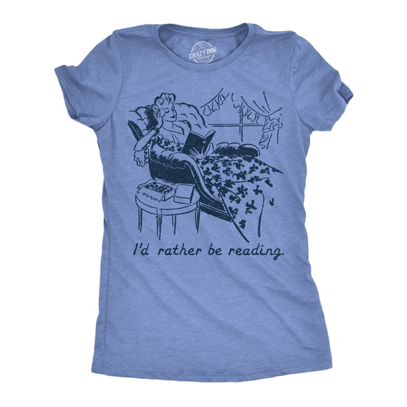 Womens Funny T Shirts Id Rather Be Reading Sarcastic Book Lovers Tee For Ladies Womens Graphic Tees