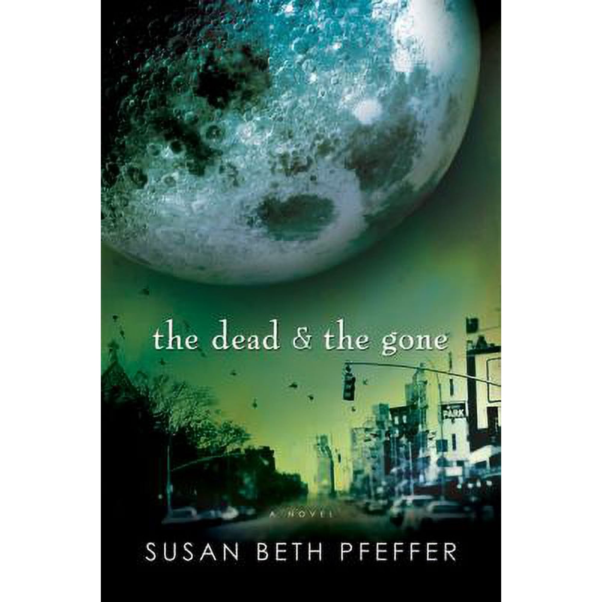 The Dead and the Gone (The Last Survivors, Book 2), 9780152063115, 0152063110, Hardcover,