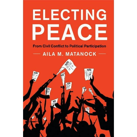 Electing Peace, (Paperback)
