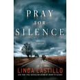 thumbnail image 1 of Pre-Owned Pray for Silence: A Thriller (Kate Burkholder) (Hardcover) 0312374984 9780312374983, 1 of 1