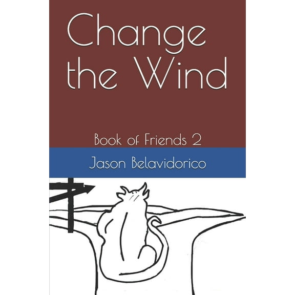 Book of Friends: Change the Wind : Book of Friends 2 (Series #2) (Paperback)