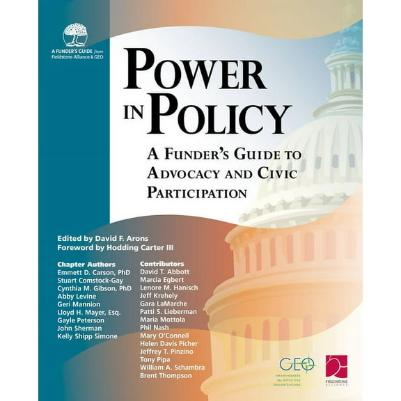 Power in Policy: A Funder's Guide to Advocacy and Civic Participation, (Paperback)