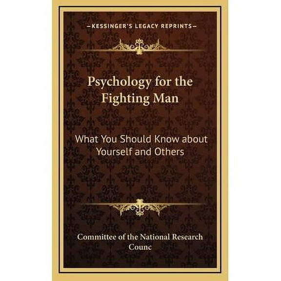 Psychology for the Fighting Man: What You Should Know about Yourself and Others (Hardcover)