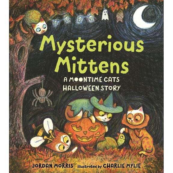 Moontime Cats Mysterious Mittens: A Moontime Cats Halloween Story, (Hardcover)