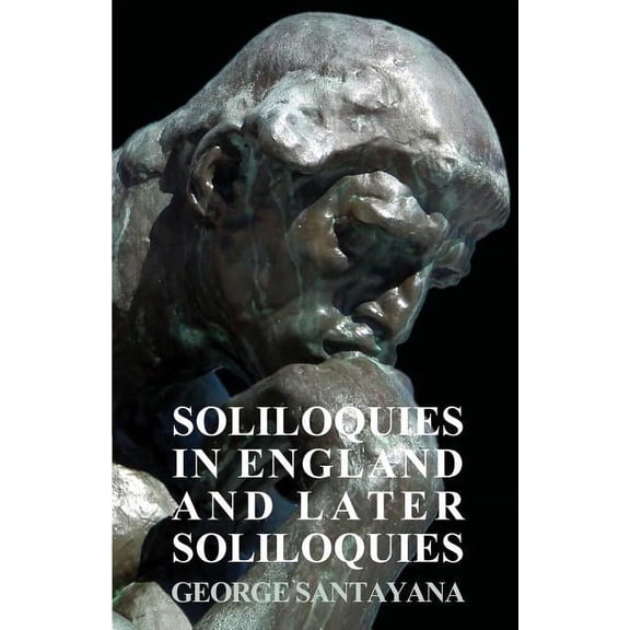 Soliloquies In England And Later Soliloquies