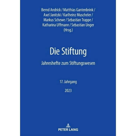 Die Stiftung Die Stiftung: Jahreshefte zum Stiftungswesen 17. Jahrgang 2023, Book 16, (Paperback)