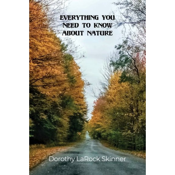 Everything You Need to Know About Nature (Paperback)