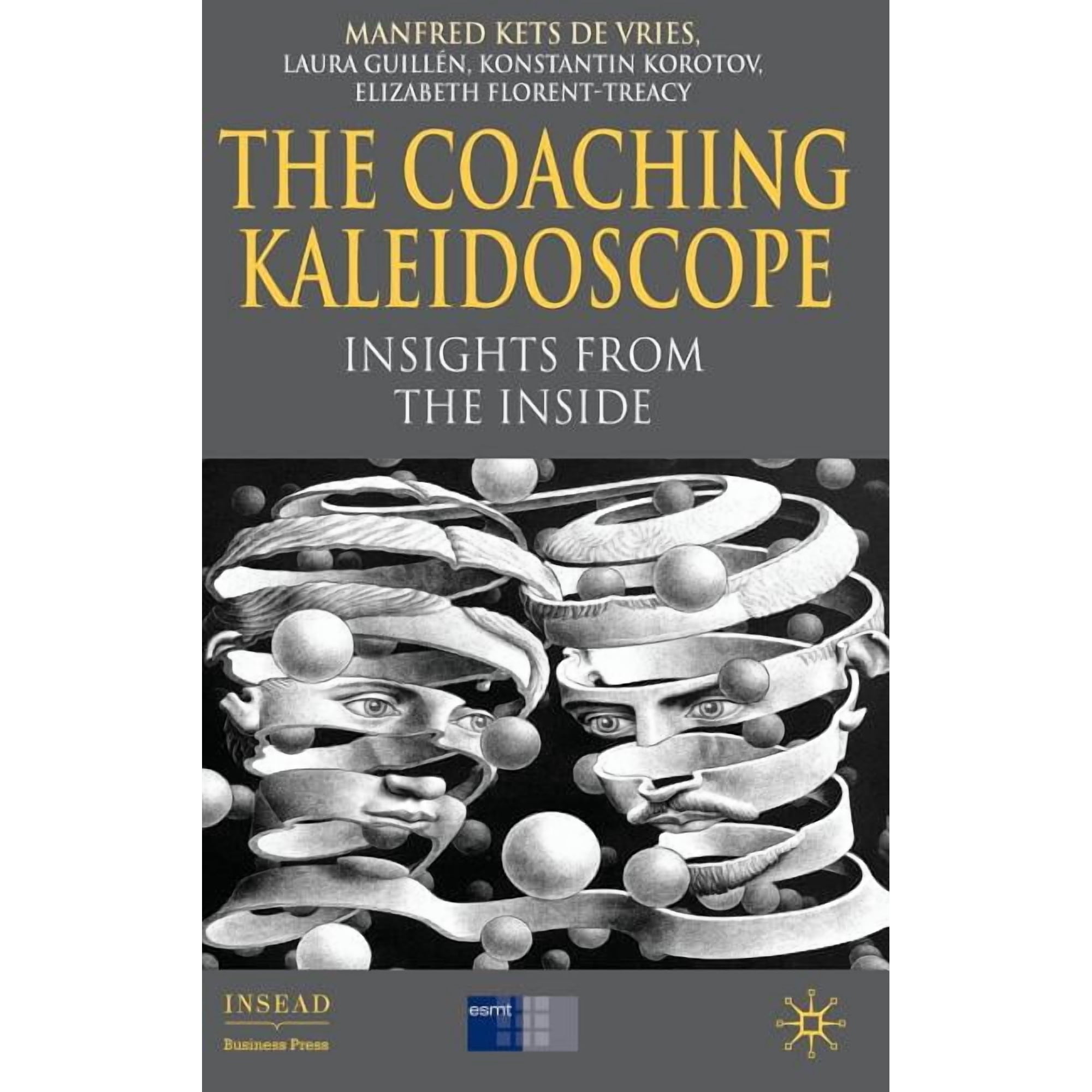 INSEAD Business Press The Coaching Kaleidoscope: Insights from the Inside (Hardcover)
