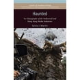 thumbnail image 1 of Pre-Owned Haunted: An Ethnography of the Hollywood and Hong Kong Media Industries (Issues of Globalization:Case Studies in Contemporary Anthropology), 1 of 1