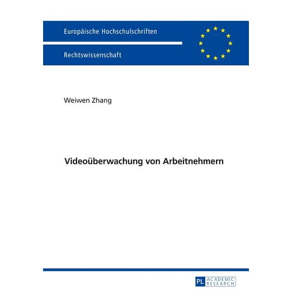 Europäische Hochschulschriften Recht: Videoueberwachung von Arbeitnehmern (Paperback)
