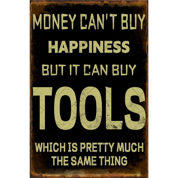 NOETE 8x12 Inch Funny Metal Tin Sign - Perfect Man Cave Decor for Garage, Workshop & Home - Vintage Style Saying "Money Can't Buy Happiness But It Can Buy Tools" - Durable Wall Art