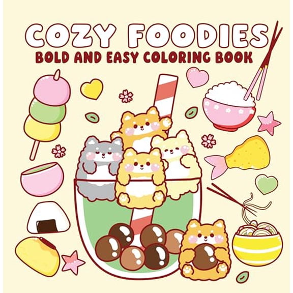 Cozy Foodies Bold and Easy Coloring Book: Simple, Comforting Food Illustrations for Relaxing Coloring