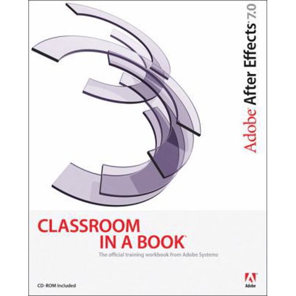 Pre-Owned Adobe After Effects 7.0 Classroom in a Book (Paperback) 0321385497 9780321385499