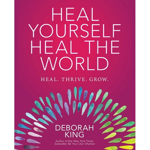 Heal Yourself--Heal the World, (Paperback)