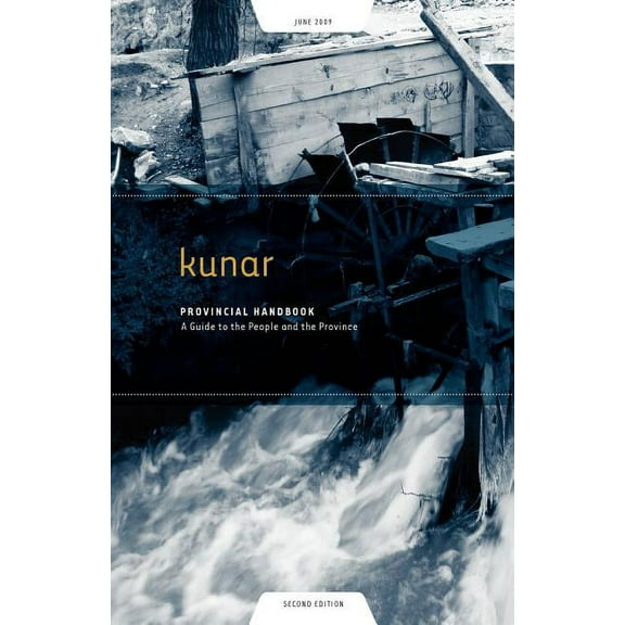 Kunar Provincial Handbook: A Guide to the People and the Province (Paperback)