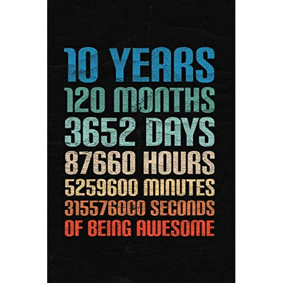 Pre-Owned 10 Years Of Being Awesome: Happy 10th Birthday 10 Years Old Gift for Boys & Girls Paperback