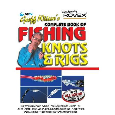 Geoff Wilson's Complete Book of Fishing Knots and