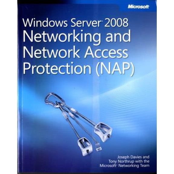 Pre-Owned Windows Server 2008 Networking and Network Access Protection (NAP) (Paperback) 0735624224 9780735624221