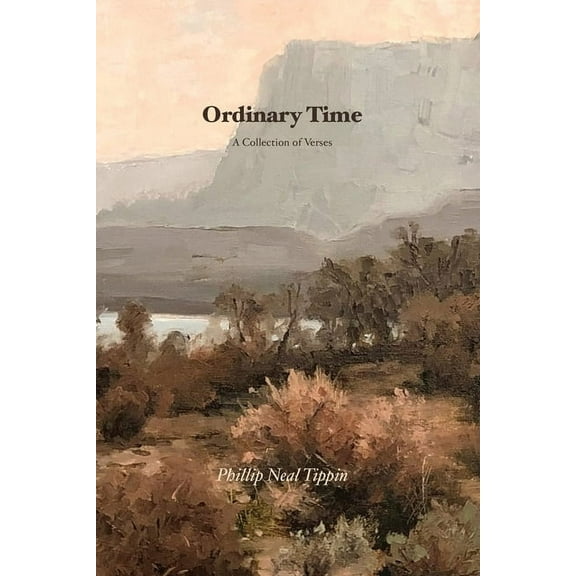 Ordinary Time: A Collection of Verses, (Paperback)