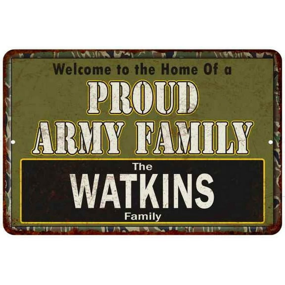 Watkins Proud Army Family Sign Gift 8x12 Metal Sign 108120023222