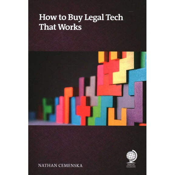 How to Buy Legal Technology That Works, (Paperback)