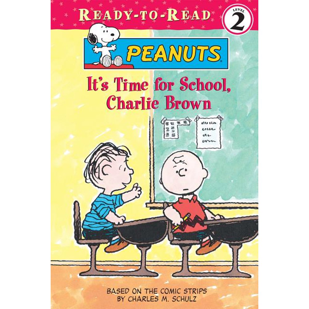 Peanuts ReadyToRead Level 2 It's Time for School, Charlie Brown