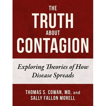 The Truth about Contagion: Exploring Theories of How Disease Spreads, (Hardcover)