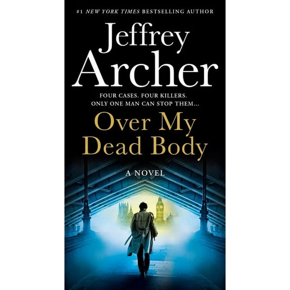 William Warwick Novels Over My Dead Body, (Paperback)