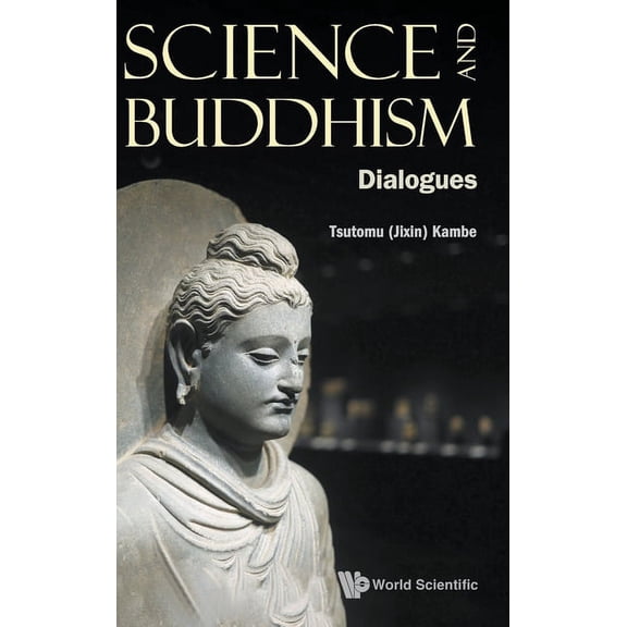 Science and Buddhism: Dialogues, (Hardcover)