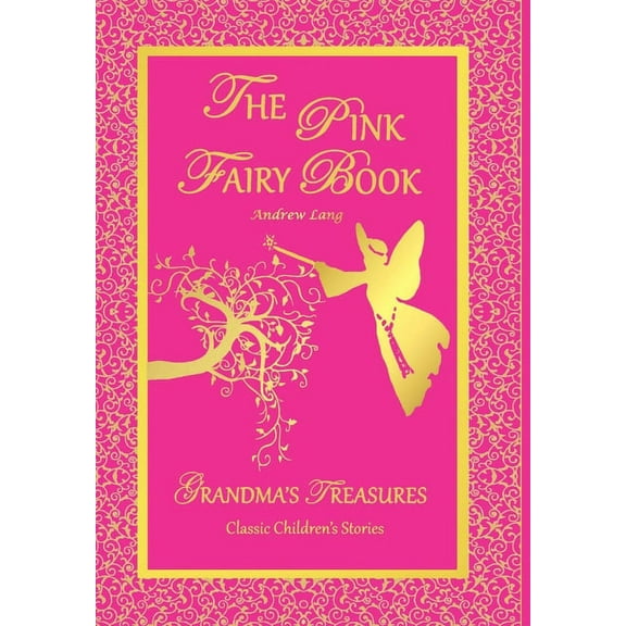 The Pink Fairy Book - Andrew Lang, (Hardcover)