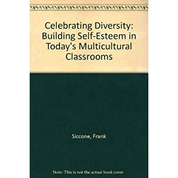 Pre-Owned Celebrating Diversity : Building Self-Esteem in Today's Multicultural Classrooms (Paperback) 9780205163908