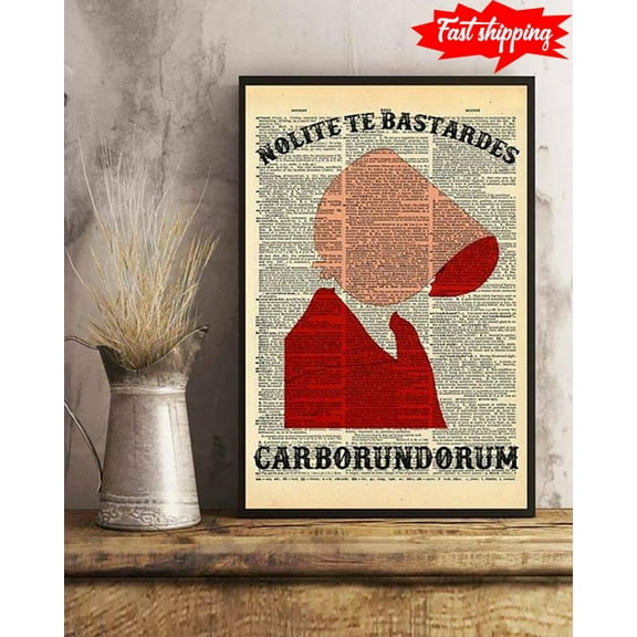 Newspaper Theme Nolite Te Bastardes Carborundorum Handmaid's Tale 11 x 17 Inch Poster