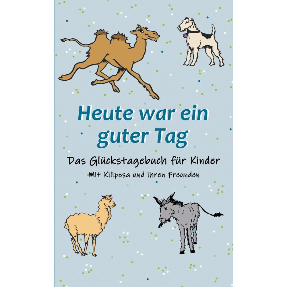 Heute war ein guter Tag (Paperback)