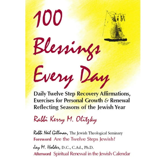 Twelve Step Recovery 100 Blessings Every Day: Daily Twelve Step Recovery Affirmations, Exercises for Personal Growth and Renewal Reflecting S, (Hardcover)