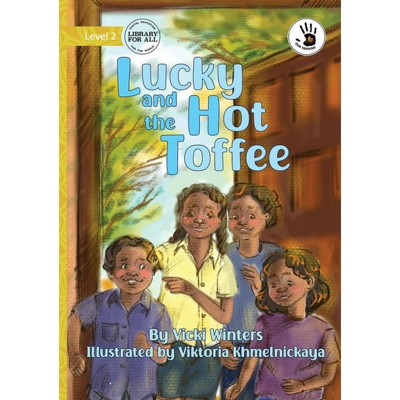 Lucky and the Hot Toffee - Our Yarning, (Paperback)