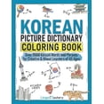 thumbnail image 1 of Pre-Owned Korean Picture Dictionary Coloring Book: Over 1500 Korean Words and Phrases for Creative & Visual Learners of All Ages (Paperback) 1951949641 9781951949648, 1 of 1