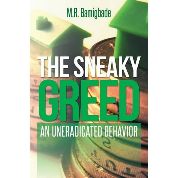 The Sneaky Greed (Paperback)
