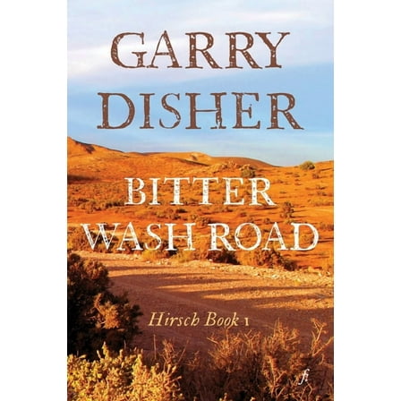 Hirsch Bitter Wash Road, Book 1, (Paperback)
