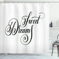 thumbnail image 1 of Ambesonne Saying Shower Curtain, Modern Handwriting, 69"Wx84"L, Black and White, 1 of 3