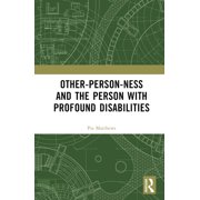 Other-person-ness and the Person with Profound Disabilities, (Hardcover)