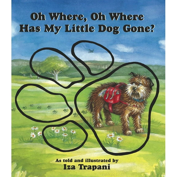 Iza Trapani's Extended Nursery Rhymes: Oh Where, Oh Where Has My Little Dog Gone? (Paperback)