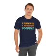 thumbnail image 6 of I survived a Midwestern goodbye Funny Midwest saying joke Unisex T-shirt, 6 of 7