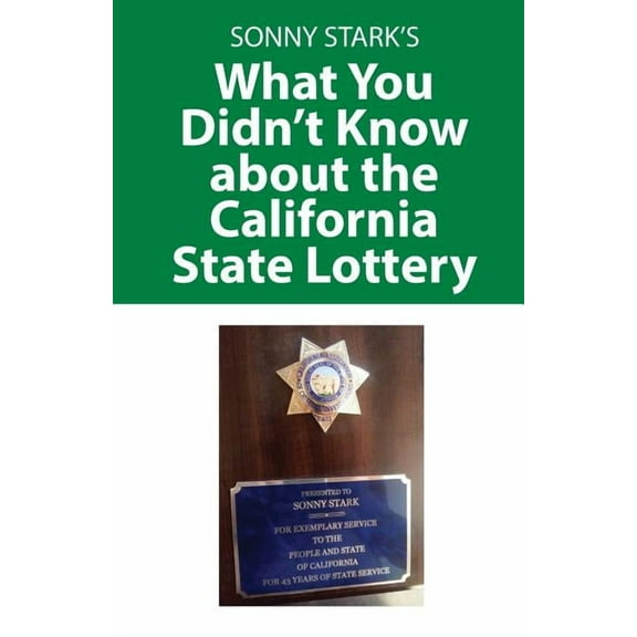 What You Didn't Know about the California State Lottery, (Paperback)
