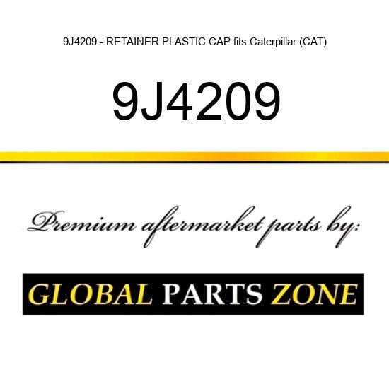 9J4209 - RETAINER PLASTIC CAP fits Caterpillar (CAT)