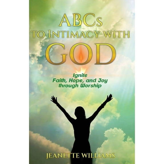 ABCs to Intimacy With God, (Paperback)