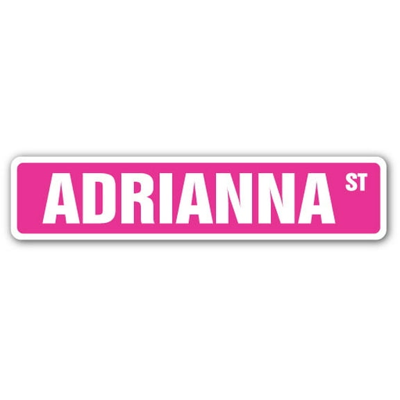 ADRIANNA Street Sign Childrens Name Room Sign | Indoor/Outdoor |  36" Wide